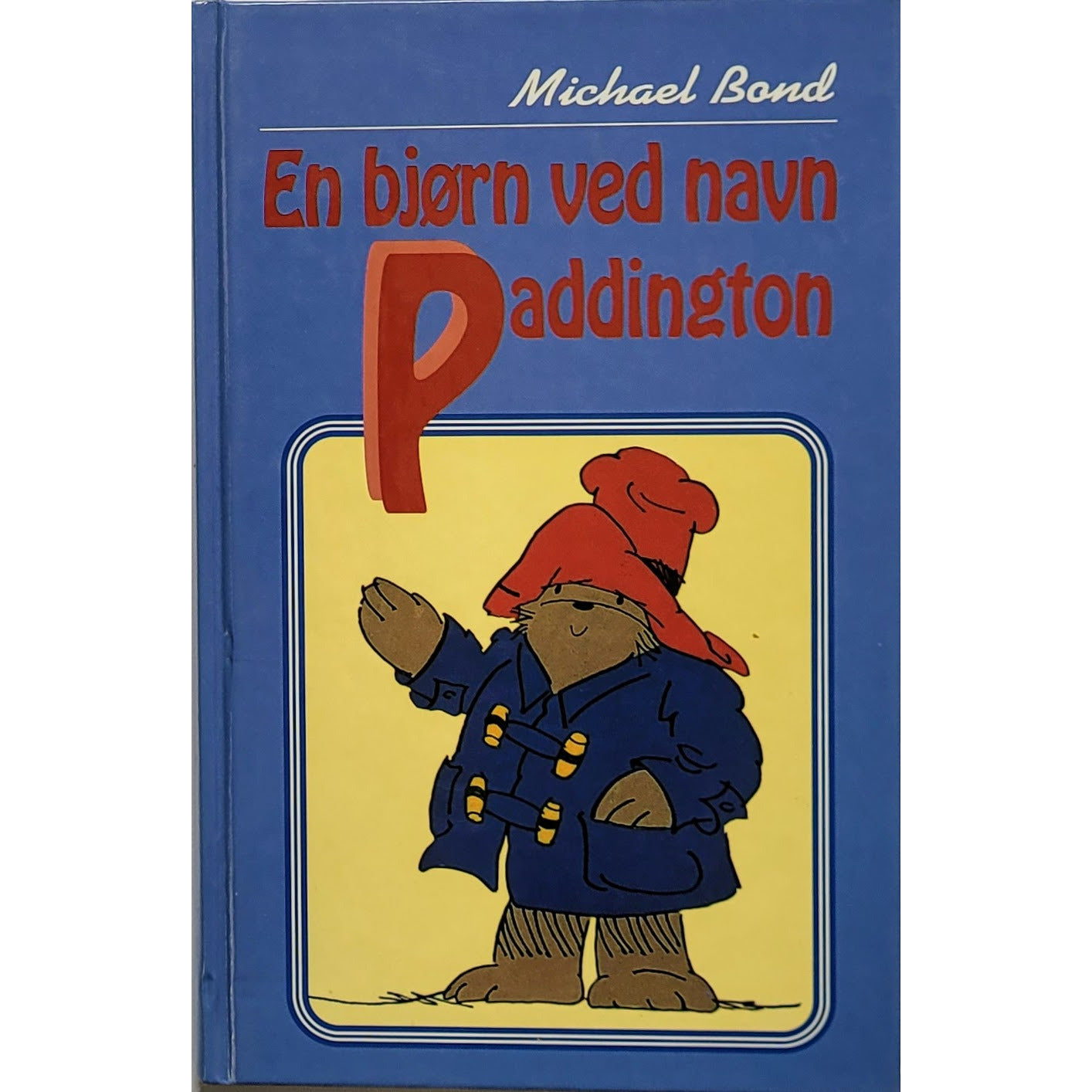 Bond, Michael: En bjørn ved navn Paddington