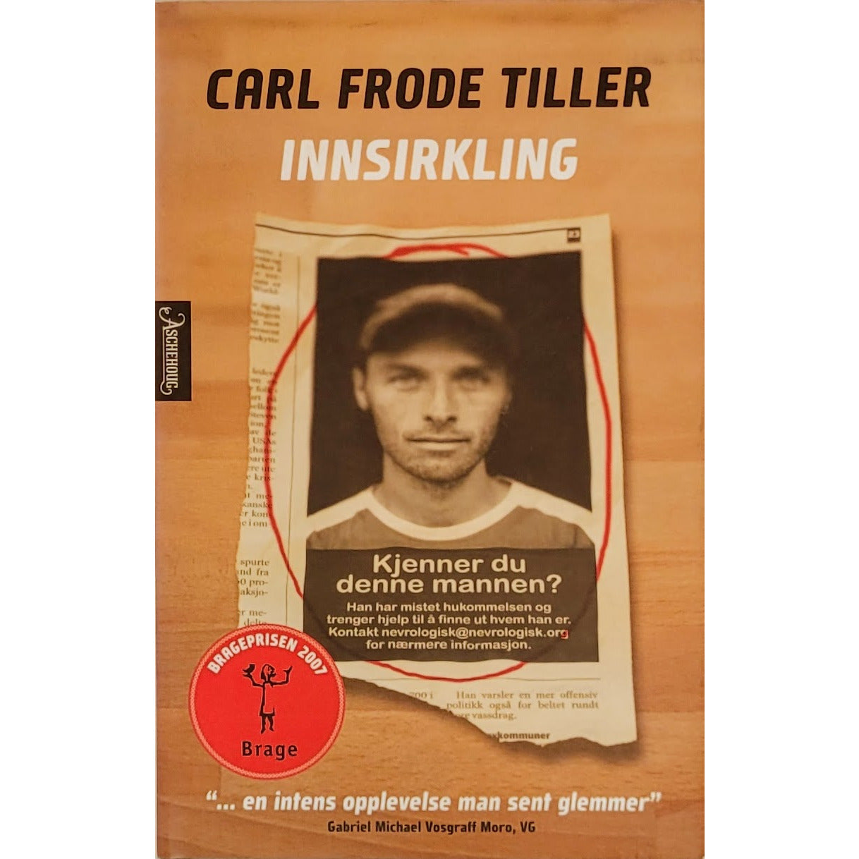 Tiller, Carl Frode: Innsirkling