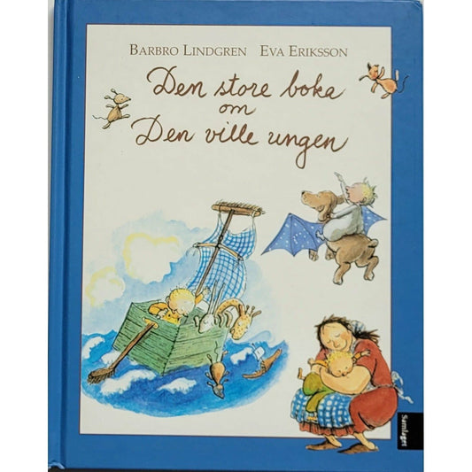 Den store boka om Den ville ungen - Brukte bøker av Barbro Lindgren og Eva Eriksson