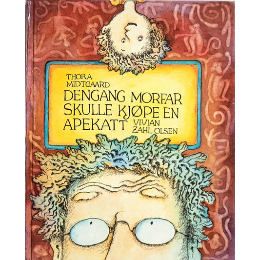 Midtgaard, Thor A.: Den gang Morfar skulle kjøpe en apekatt