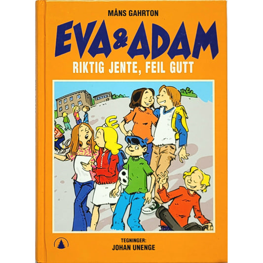 Gahrton, Måns: Eva & Adam - Riktig jente, feil gutt