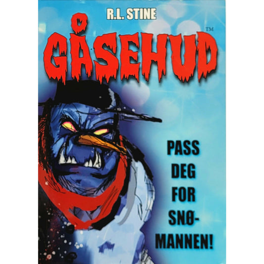 Stine R.L.: Pass deg for snømannen - Gåsehud 1