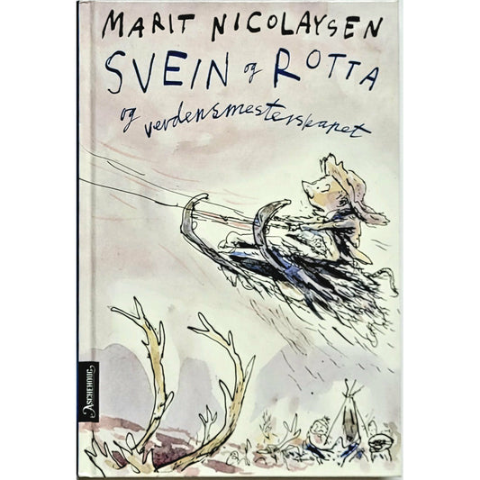 Nicolaysen, Marit: Svein og Rotta og verdensmesterskapet