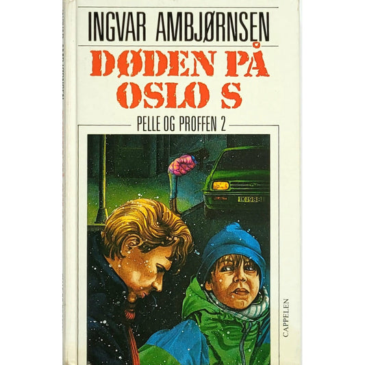 Ambjørnsen, Ingvar: Døden på Oslo S - Pelle og Proffen 2