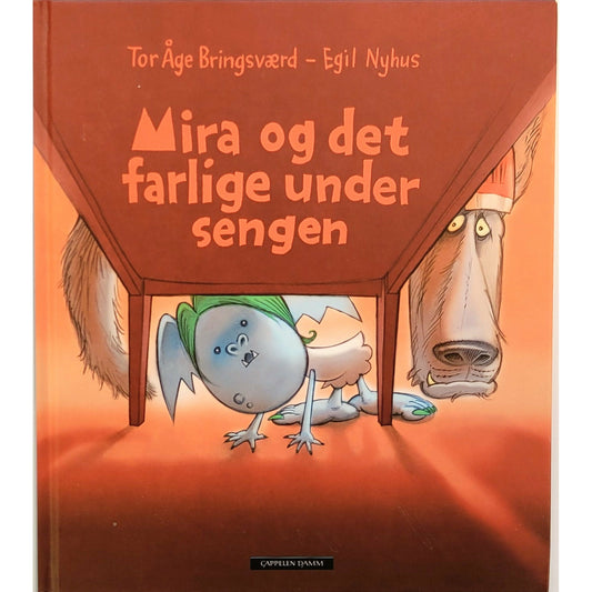 Bringsværd, Tor Åge: Mira og det farlige under sengen