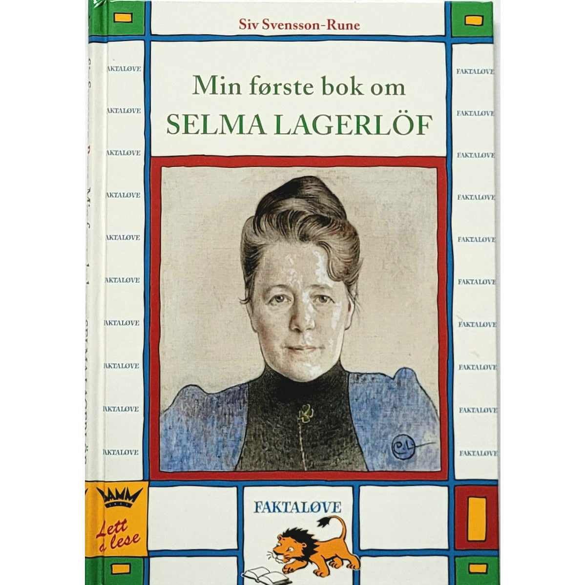 Svensson-Rune, Siv: Min første bok om Selma Lagerlöf