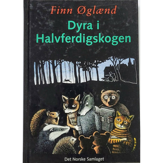 Øglænd, Finn: Dyra i Halvferdigskogen