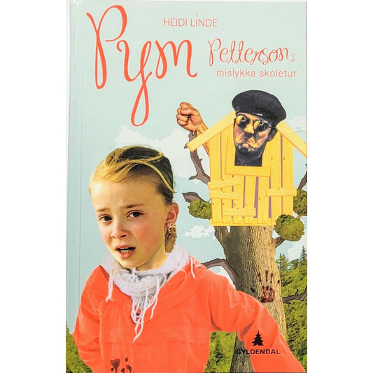 Linde, Heidi: Pym Pettersons mislykka skoletur