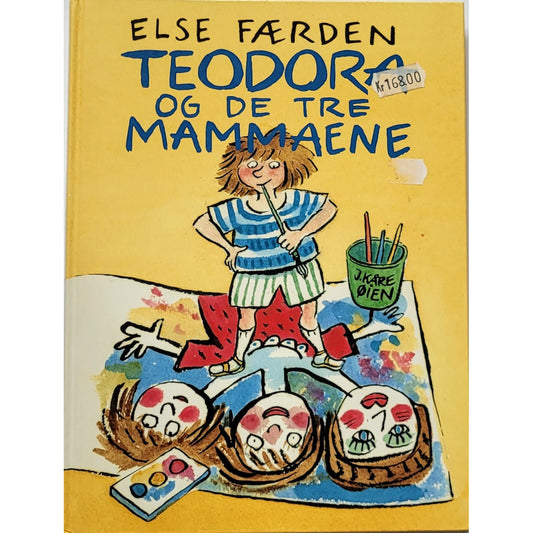 Færden, Else: Teodora og de tre mammaene