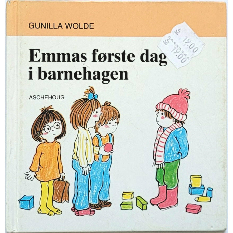 Wolde, Gunilla: Emmas første dag i barnehagen