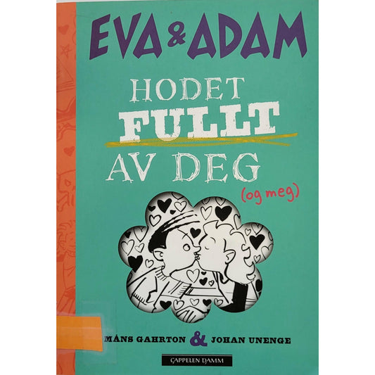 Gahrton, Måns: Eva & Adam - Hodet fullt av deg (og meg)