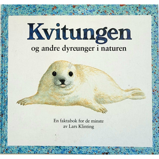 Klinting, Lars: Kvitungen og andre dyreunger i naturen