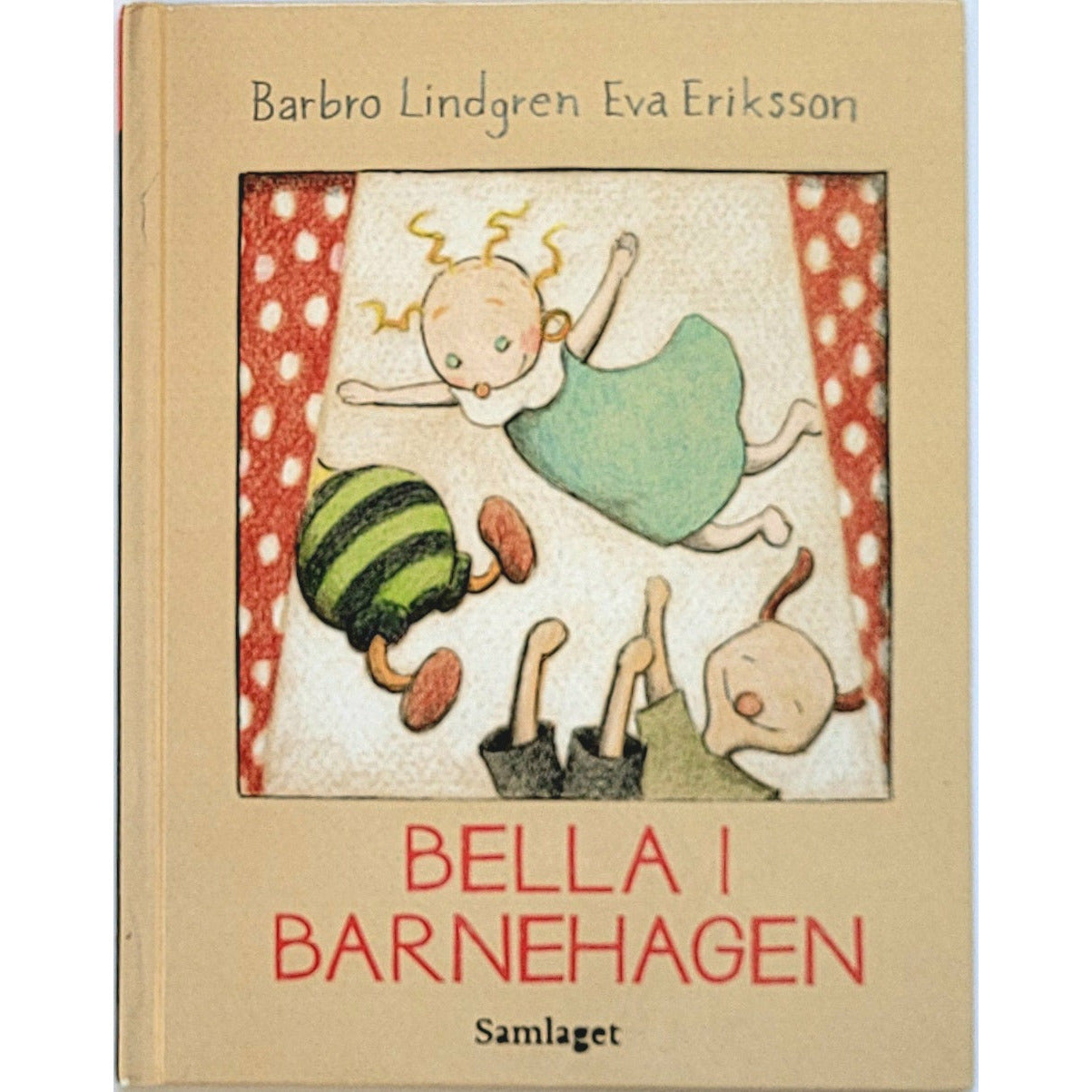 Bella i barnehagen, brukte bøkar av Barbro Lindgren