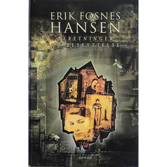 Hansen, Erik Fosnes: Beretninger om beskyttelse