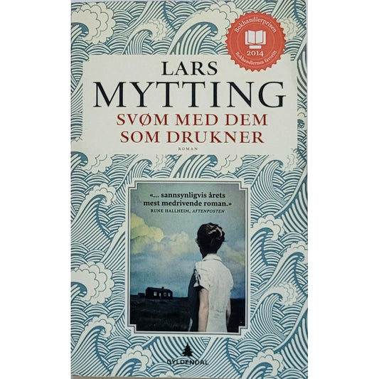 Svøm med dem som drukner, brukte bøker av Lars Mytting