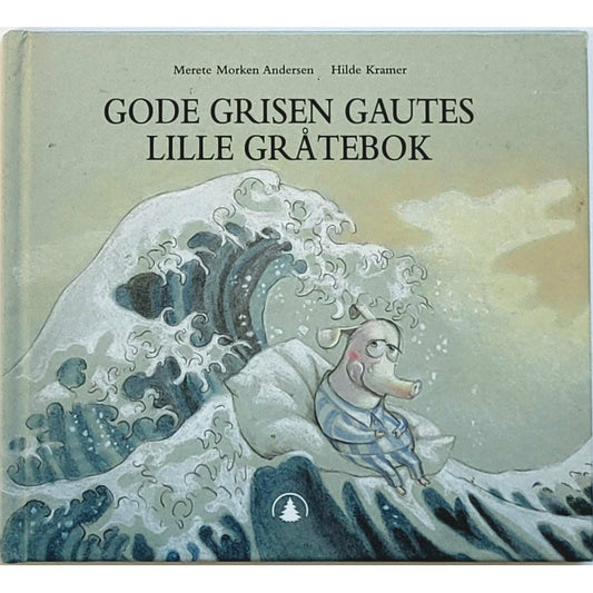 Gode grisen Gautes lille gråtebok, Brukt bok av Merete Morken  Andersen