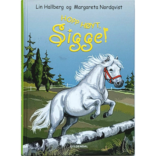 Hopp høyt, Sigge - Brukte barnebøker av Lin Hallberg og Margareta Nordqvist