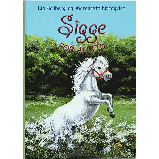 Sigge for alltid - Brukte barnebøker av Lin Hallberg og Margareta Nordqvist
