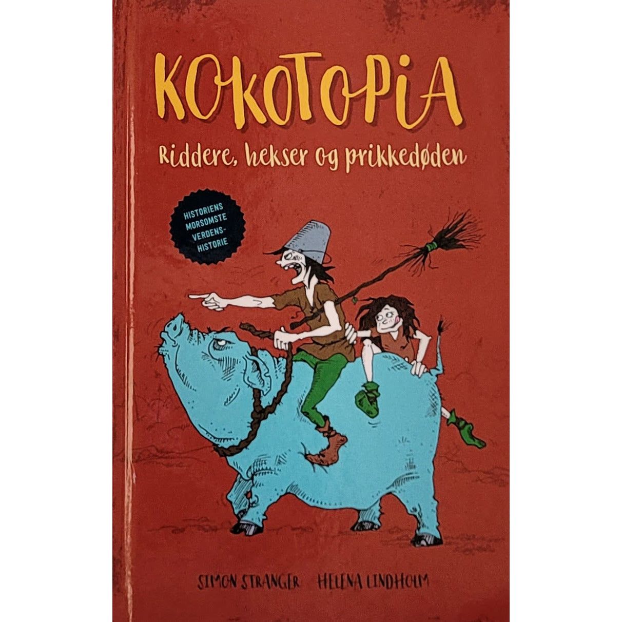 Kokotopia - Riddere, hekser og prikkedøden - Brukte bøker av Simon Stranger og Helena Lindholm