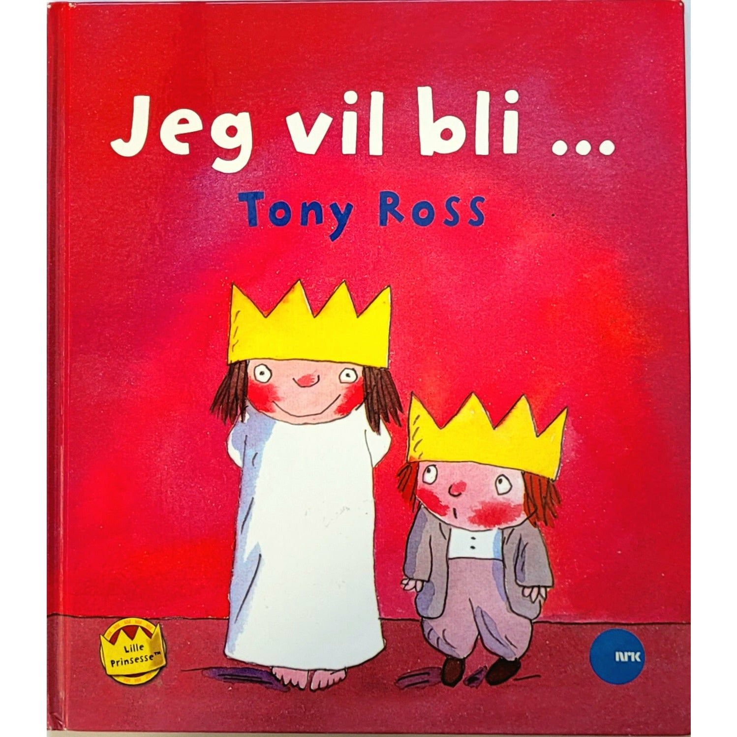 Jeg vil bli... - Brukte bøker av Tony Ross