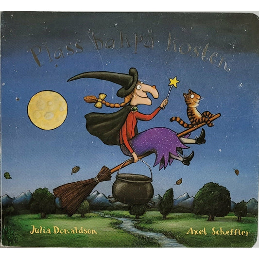 Plass bakpå kosten - brukte bøker av Julia Donaldson og Axel Scheffler