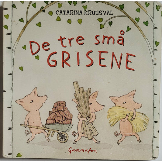De tre små grisene - brukte bøker av Catarina Kruusval