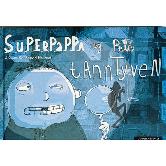 Superpappa og Pelé - Tanntyven, brukte bøker av Annette Saugestad Helland
