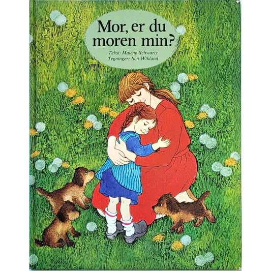 Mor, er du moren min?, brukte bøker av Malene Schwarts og Ilon Wikland