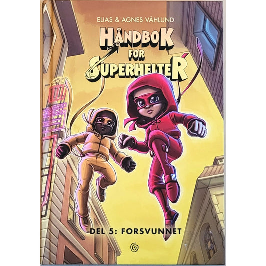 Håndbok for Superhelter del 5: Forsvunnet - Brukte barnebøker av Elias og Agnes Våhlund