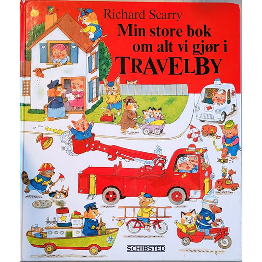 Min store bok om alt vi gjør i Travelby - Brukte bøker av Richard Scarry