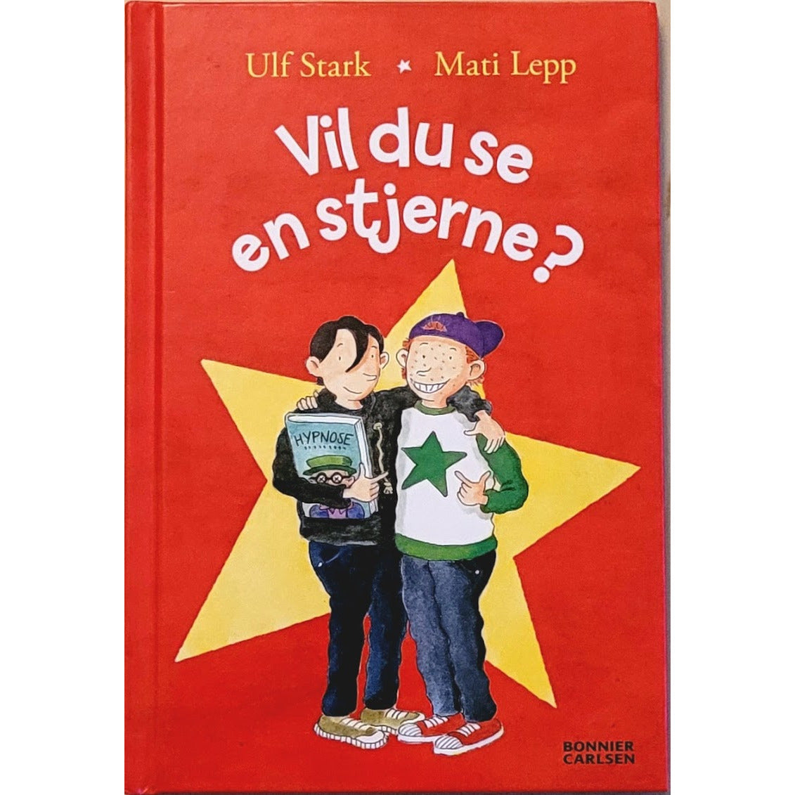Vil du se en stjerne? - Brukte barnebøker av Ulf Stark og Mati Lepp