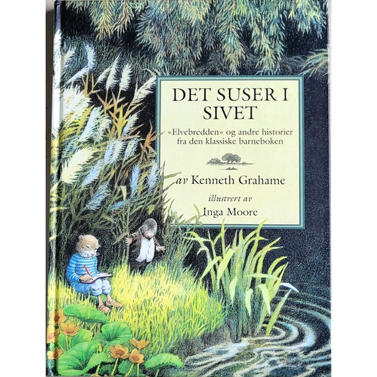 Det suser i sivet, brukt bøker av Kenneth Grahame og Inga Moore