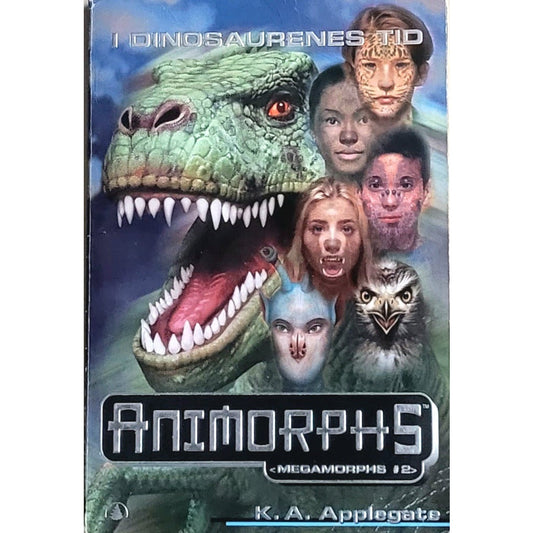I dinosaurenes tid - Animorphs (Megamorphs #2), brukte bøker av K.A. Applegate