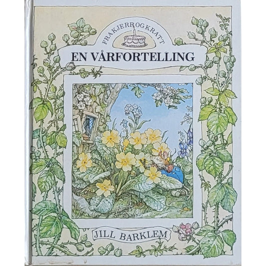 Brukte barnebøker av Jill Barklem: Fra kjerr og kratt - En vårfortelling