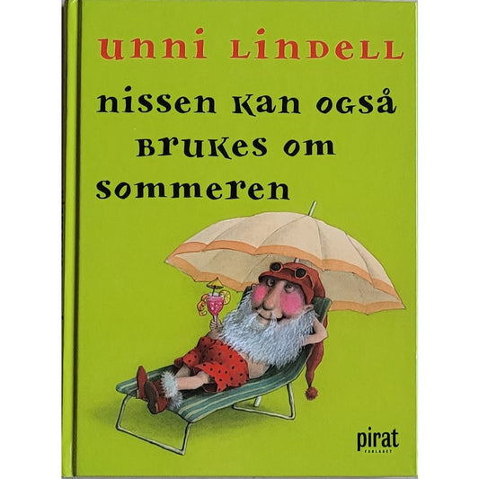 Nissen kan også brukes om sommeren, brukte bøker av Unni LIndell