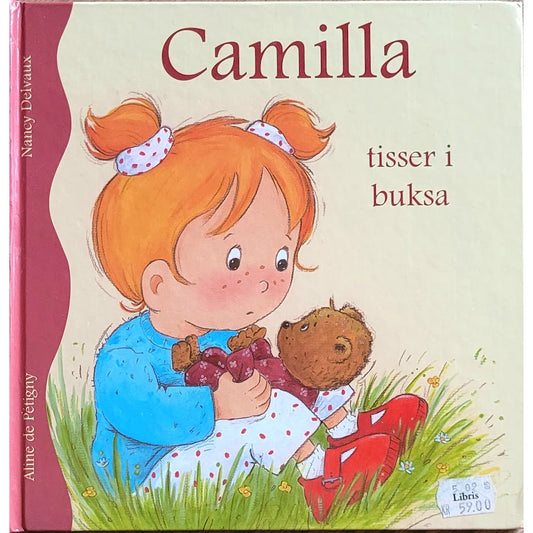 Camilla tisser i buksa, brukte bøker av Aline de Pétigny og Nancy Delvaux