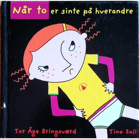 Når to er sinte på hverandre, brukte bøker av Tor Åge Bringsværd