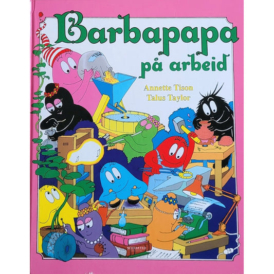 Barbapapa på arbeid, brukte bøker av Annette Tison