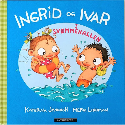 Ingrid og Ivar i svømmehallen, brukte bøker av Katerina Janouch og Mervi Lindman