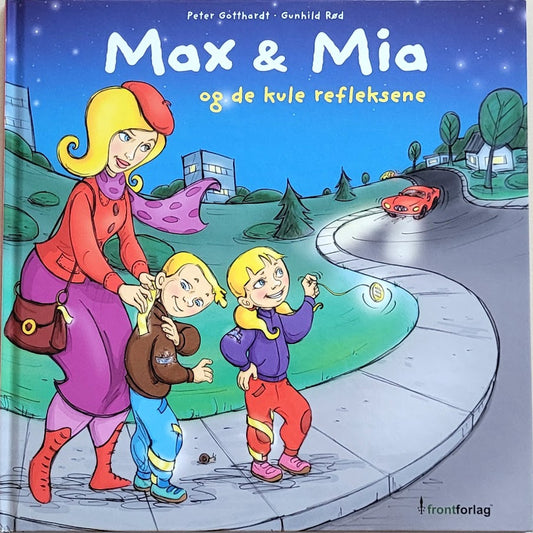 Max og Mia og de kule refleksene, brukte bøker av Peter Gotthardt og Gunhild Rød