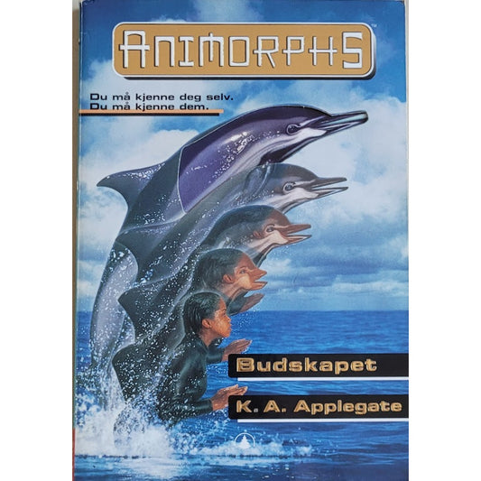 Budskapet - Animorphs #4, brukte bøker av K.A. Applegate
