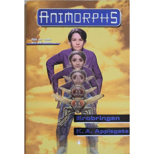 Erobringen - Animorphs #6, brukte bøker av K.A. Applegate