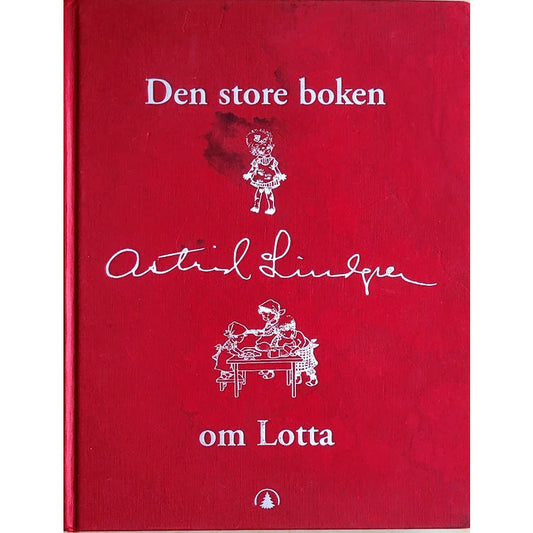 Den store boken om Lotta - Brukte bøker til barn av Astrid Lindgren og Ilon Wikland