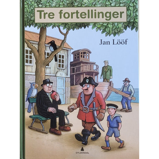 Lööf, Jan: Tre fortellinger