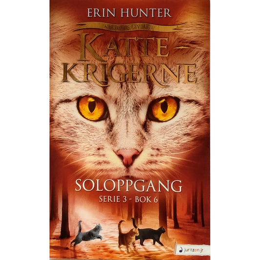 Hunter, Erin: Soloppgang - Kattekrigerne serie 3 - bok 6
