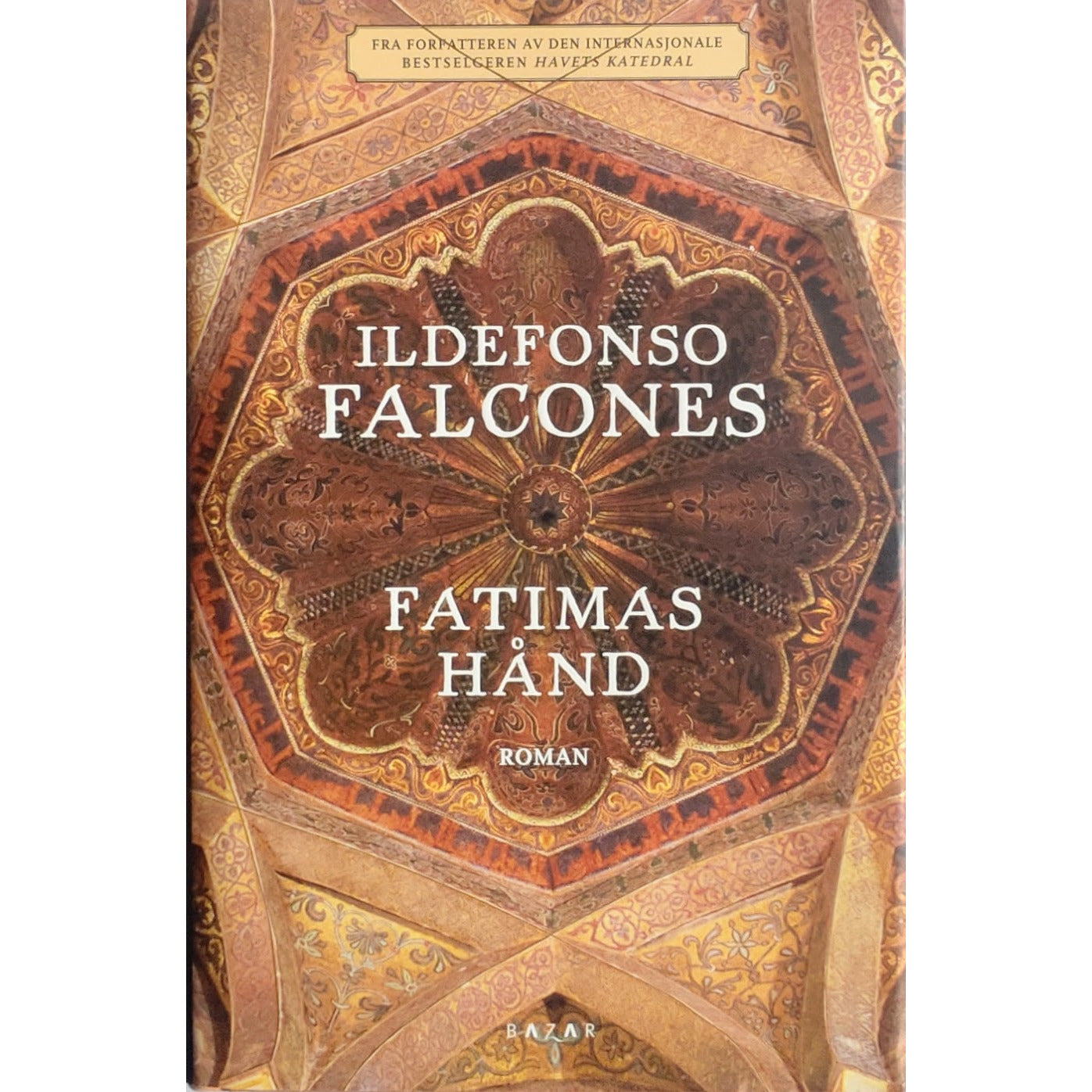 Falcones, Ildefonso: Fatimas hånd