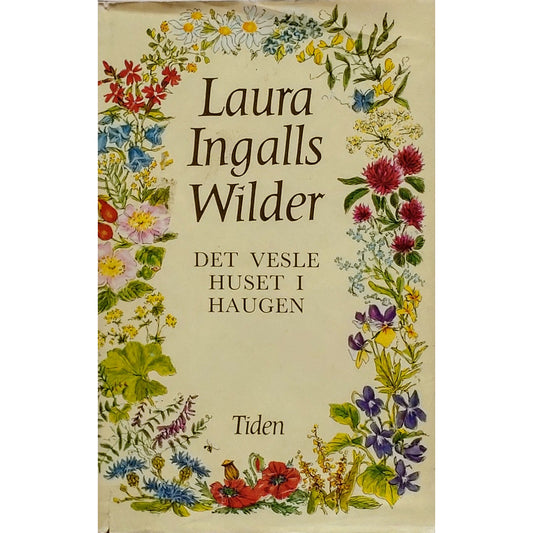 Wilder, Laura Ingalls: Det vesle huset i haugen