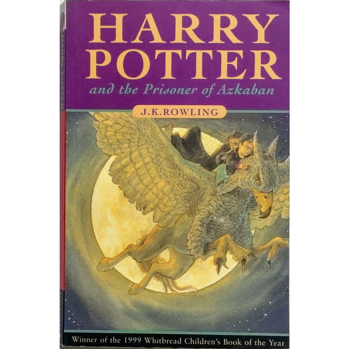 Rowling, J.K.: Harry Potter and the Prisoner of Azkaban - Harry Potter 3