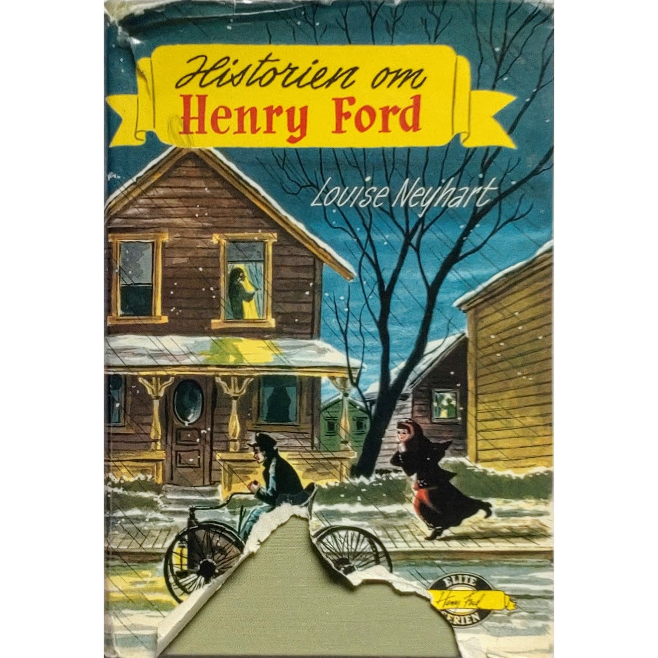 Neyhart, Louise: Historien om Henry Ford