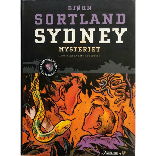 Sortland, Bjørn: Sydney-Mysteriet - Kunstdetektivene 5